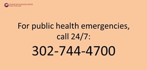 Image: For public health emergencies, call 302-744-4700.