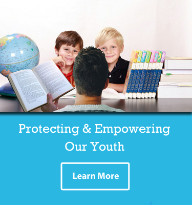 Protecting and Empowering Our Youth