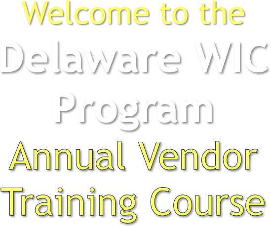 Delaware WIC Annual Vendor Training